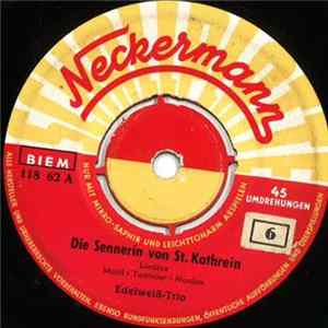 FLAC Edelweiß-Trio - Die Sennerin Von St. Kathrein