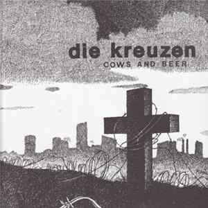 FLAC Die Kreuzen - Cows And Beer