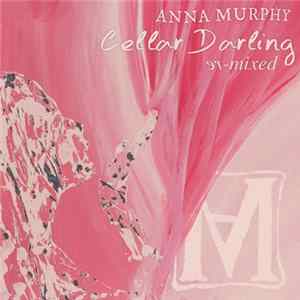 FLAC Anna Murphy - Cellar Darling (Re-Mixed)