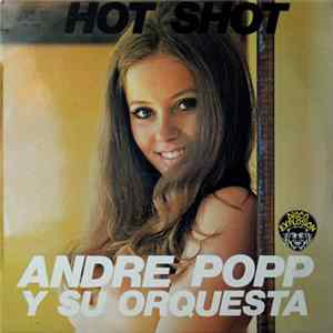 FLAC André Popp Y Su Orquesta - Hot Shot