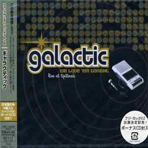 FLAC Galactic - We Love 'Em Tonight (Live At Tipitina's)