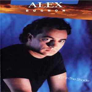 FLAC Alex Bugnon - 107° Degrees In The Shade