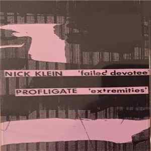 FLAC Nick Klein / Profligate - Failed Devotee / Extremities