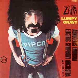 FLAC Francis Vincent Zappa / Abnuceals Emuukha Electric Orchestra & Chorus - Lumpy Gravy