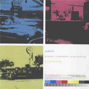 FLAC Rydell - Always Remember Everything - A Collection