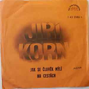 FLAC Jiří Korn - Jak Se Člověk Mýlí / Na Cestách