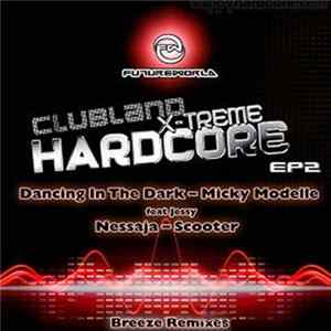 FLAC Breeze - Clubland X-Treme Hardcore EP2