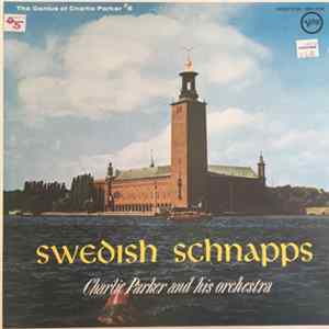 FLAC Charlie Parker And His Orchestra - Swedish Schnapps