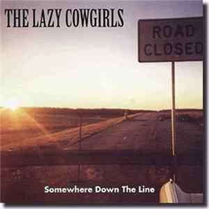 FLAC The Lazy Cowgirls - Somewhere Down The Line