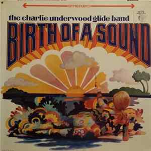 FLAC The Charlie Underwood Glide Band - Birth Of A Sound