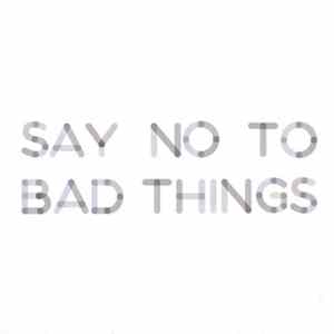 FLAC Lanterns - Say No To Bad Things