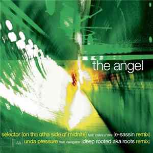 FLAC The Angel - Selector / Unda Pressure