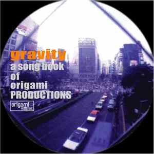 FLAC Various - Gravity (A Song Book Of Origami Productions)