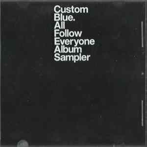 FLAC Custom Blue - All Follow Everyone - Album Sampler