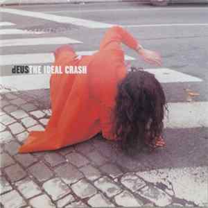 FLAC dEUS - The Ideal Crash
