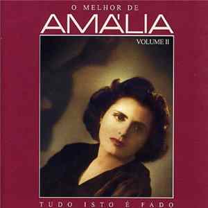 FLAC Amália - O Melhor De Amália Volume II (Tudo Isto É Fado)