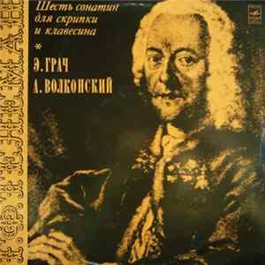 FLAC Г. Ф. Телеман - Э. Грач / А. Волконский - Шесть Сонатин Для Скрипки И Клавесина
