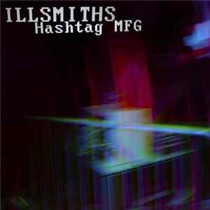 FLAC Illsmiths - Hashtag MFG