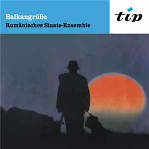 FLAC Rumänische Staats-Ensemble Sile Visan - Balkangrüße