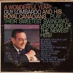 FLAC Guy Lombardo And His Royal Canadians - A Wonderful Year! Guy Lombardo And His Royal Canadians Play Their Sweetest Swinging Versions Of The Newest Hits!