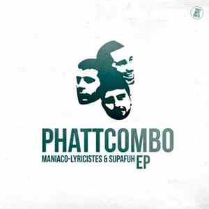 FLAC Maniaco-Lyricistes & Supafuh - Phatt Combo EP