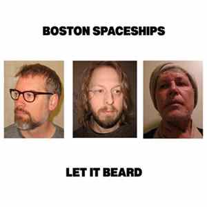 FLAC Boston Spaceships - Let It Beard