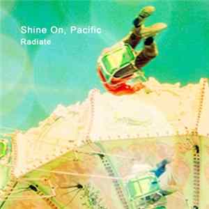 FLAC Shine On, Pacific - Radiate