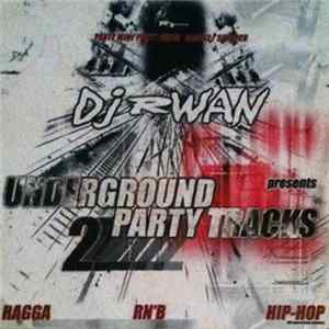 FLAC Dj Rwan - Underground Party Tracks 2