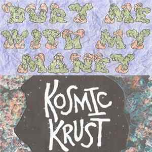 FLAC Michael Myerz - Bury Me With My Money ​/ ​Kosmic Krust