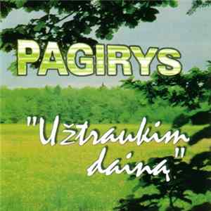 FLAC Pagirys - Užtraukim Dainą