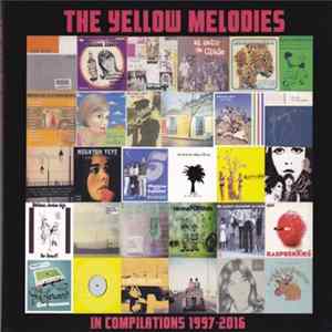 FLAC The Yellow Melodies - In Compilations 1997-2016