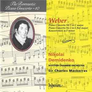 FLAC Weber - Nikolai Demidenko, Scottish Chamber Orchestra, Sir Charles Mackerras - Piano Concerto No 1 In C Major / Piano Concerto No 2 In E Flat Major / Konzertstück In F Minor