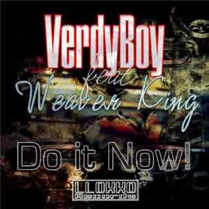 FLAC VerdyBoy Feat. Weaver King - VerdyBoy Single Traxx (Do It Now)