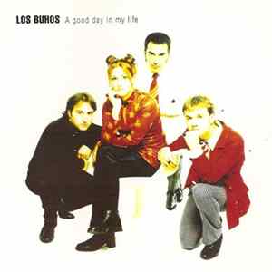 FLAC Los Buhos - A Good Day In My Life