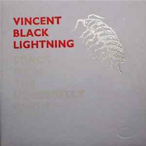 FLAC Vincent Black Lightning - Songs From The Underbelly - Part 1