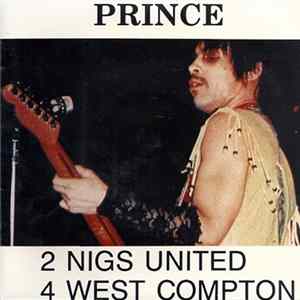 FLAC Prince - 2 Nigs United 4 West Compton / Dead On It