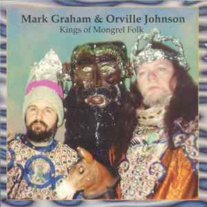 FLAC Mark Graham & Orville Johnson - Kings Of Mongrel Folk