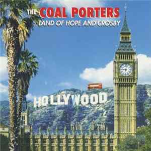 FLAC The Coal Porters - Land Of Hope And Crosby