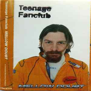 FLAC Teenage Fanclub - Mellow Doubt
