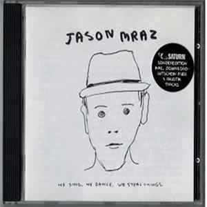 FLAC Jason Mraz - We Sing, We Dance, We Steal Things