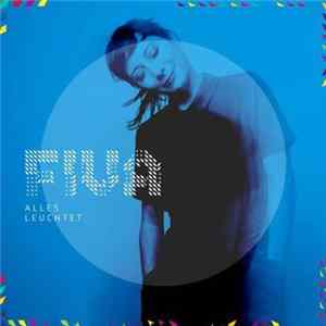 FLAC Fiva - Alles Leuchtet