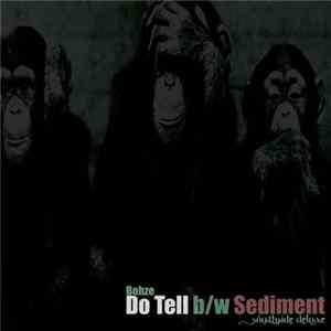 FLAC Mistah Bohze - Do Tell / Sediment