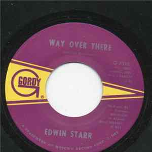 FLAC Edwin Starr - Way Over There / If My Heart Could Tell The Story