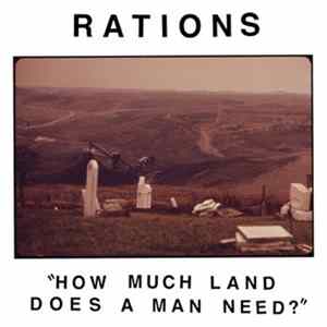FLAC Rations - How Much Land Does A Man Need?