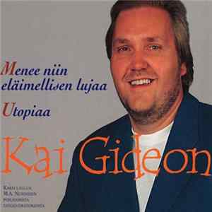 FLAC Kai Gideon - Menee Niin Eläimellisen Lujaa