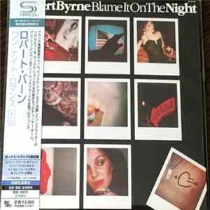 FLAC Robert Byrne - Blame It On The Night