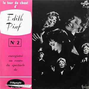 FLAC Edith Piaf - Le Tour De Chant D'Edith Piaf No. 2: Live A L'Olympia