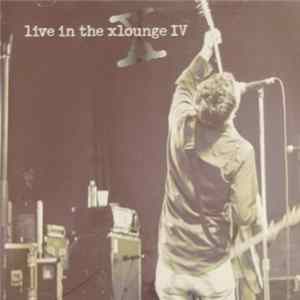 FLAC Various - WRAX Live In The X Lounge IV