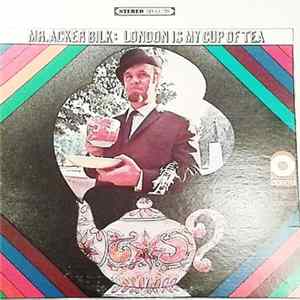 FLAC Mr. Acker Bilk - London Is My Cup Of Tea