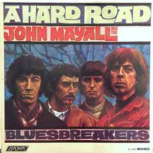 FLAC John Mayall And The Bluesbreakers - A Hard Road